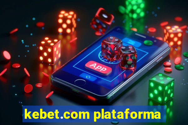 kebet.com plataforma